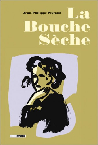 Couverture de La Bouche Sèche