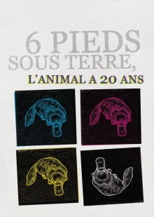 6 pieds sous terre – L&rsquo;animal à 20 ans