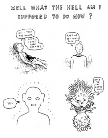 What the hell am I supposed to do now ?