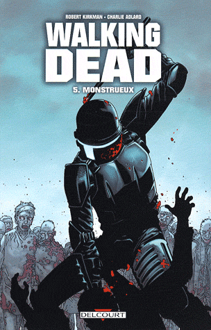 Couverture de Walking Dead (t.5) Monstrueux