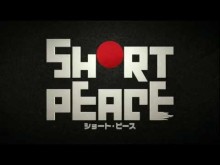 Nouvelle bande-annonce pour Short Peace de Katsuhiro Otomo