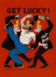 « Get Lucky ! » par Kamagurka & Herr Seele
