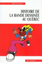 Couverture de Histoire de la bande dessinée au Québec