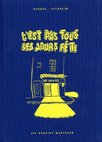 Couverture de C&rsquo;est pas tous les jours fête