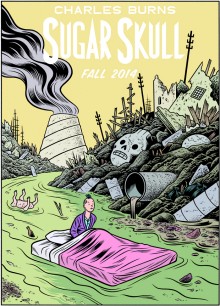 Couverture de « Sugar Skull » de Charles Burns, conclusion de sa trilogie débutée avec « X&rsquo;d out » et « The hive »