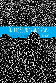 La couverture du fascinant « In the Sounds and Seas : Volume I » de Marnie Galloway