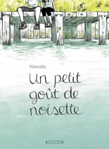 Couverture de Un petit goût de noisette