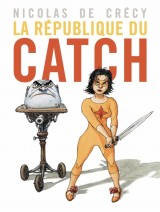 Couverture de La république du catch