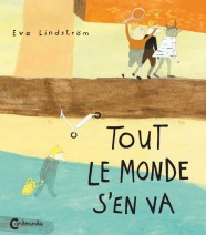 Couverture de Tout le monde s&rsquo;en va
