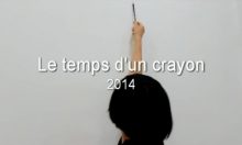 Le temps d&rsquo;un crayon