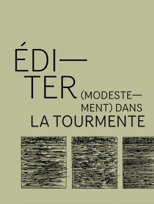 Editer (modestement) dans la tourmente