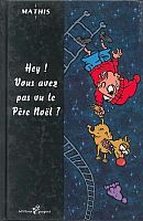 Couverture de Hey ! vous avez pas vu le père Noël ?