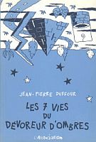 Couverture de Les 7 vies du dévoreur d&rsquo;ombres