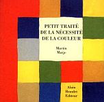 Couverture de Petit traité de la nécessité de la couleur