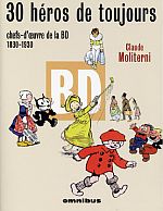 Couverture de 30 héros de toujours, chefs d&rsquo;œuvre de la BD 1830-1930