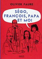 Couverture de Ségo, François, Papa et moi